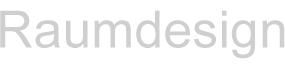 Raumdesign